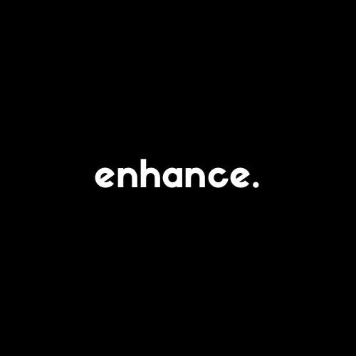 enhance